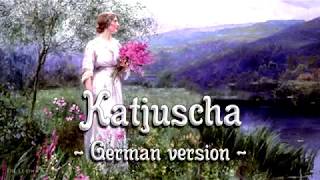 Katjuscha German version of Russian songEnglish translation [upl. by Mathias]