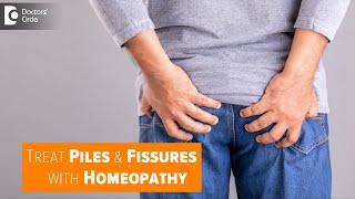 Homeopathic Cure for Piles amp Fissures  Best Homeopathic CureDr Sanjay Panicker  Doctors Circle [upl. by Nelli401]