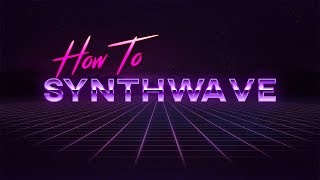 How to Synthwave  FL Studio Tutorial [upl. by Indyc]