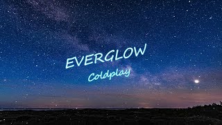 Coldplay  Everglow Letra en Español  Inglés [upl. by Loleta]