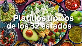 32 PLATILLOS TÍPICOS DE LOS ESTADOS DE MÉXICO [upl. by Engdahl212]