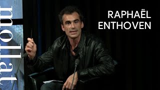 Raphaël Enthoven  Nouvelles morales provisoires [upl. by Manoop]