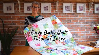 Easy Baby Quilt Tutorial Intro [upl. by Anikram]