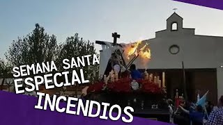 ESPECIAL INCENDIOS  Semana Santa Recopilación [upl. by Htebaras]