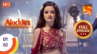 Aladdin  Ep 2  Full Episode  22nd August 2018 [upl. by Nole]