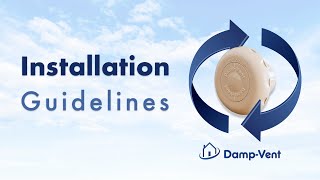 DampVent Installation Guidelines [upl. by Olihs459]