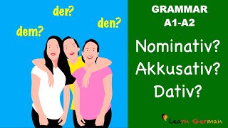 Nominativ Akkusativ Dativ  3 Cases in German  Learn German Grammar  A1A2 [upl. by Kaela595]