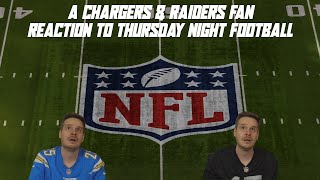 A Chargers amp Raiders Fan Reaction to Thursday Night Football [upl. by March167]