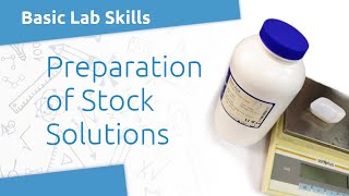 Lab Skills Preparing Stock Solutions [upl. by Alejoa]