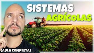 Agricultura Sistemas agrícolas e modos de produção AULA COMPLETA  Ricardo Marcílio [upl. by Wyck813]