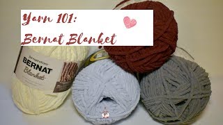 Yarn 101 Bernat Blanket [upl. by Chaworth996]