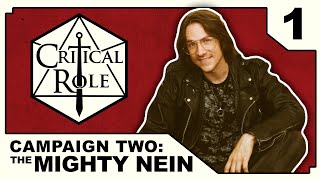 Curious Beginnings  Critical Role THE MIGHTY NEIN  Episode 1 [upl. by Walsh]