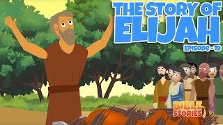 Bible Stories for Kids The Story of Elijah Episode 19 [upl. by Notnef78]