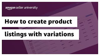 How to create product listings with variations on Amazon Seller Central [upl. by Yrehcaz270]