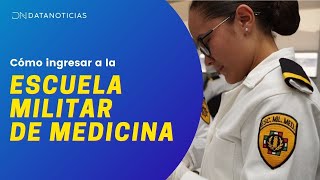 Cómo ingresar a la Escuela Militar de Medicina [upl. by Naillij447]