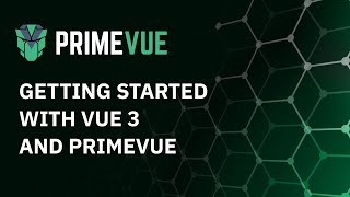 Getting Started with Vue 3 and PrimeVue [upl. by Bathilda]