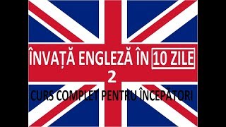 Invata engleza in 10 ZILE  Curs complet pentru incepatori  LECTIA 2 [upl. by Bekah198]