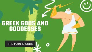 The 12 Main Greek Gods and Goddesses [upl. by Backer]