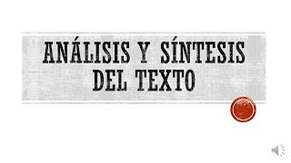 Análisis y Síntesis del Texto [upl. by Spieler]