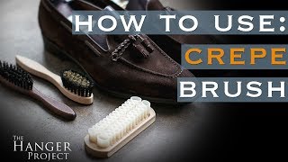 How to Use a Crepe Brush  Cleaning Suede amp Nubuck Shoes [upl. by Namia206]