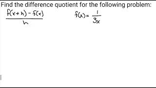 Difference Quotient Fractions [upl. by Lenard]