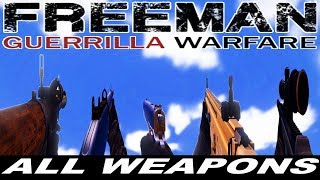 FREEMAN GUERRILLA WARFARE  ALL WEAPONS [upl. by Agn]