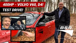 400HP  Volvo V60 D4 Test drive [upl. by Colb]