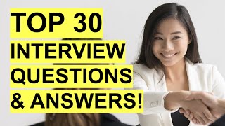 TOP 30 INTERVIEW QUESTIONS amp ANSWERS Job Interview PASS GUARANTEED [upl. by Lance448]