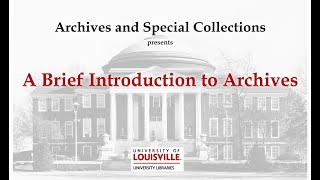 A Brief Introduction to Archives [upl. by Camille]