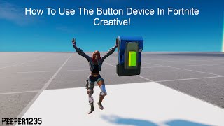 How To Use The Button Device In Fortnite Creative The One Assister [upl. by Toddie]