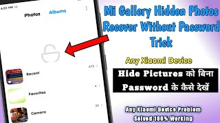 How To See Hidden Photos Without Password Any Xiaomi Device  Recover Deleted Pictures [upl. by Drusi125]