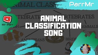 Animal Classification Song [upl. by Silletram942]