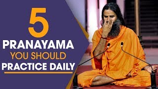 5 Pranayama You Should Practice Daily  Swami Ramdev [upl. by Fay]