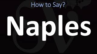 How to Pronounce Naples CORRECTLY [upl. by Roumell]