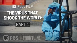 The Virus That Shook The World Part One full documentary  FRONTLINE [upl. by Einnus147]