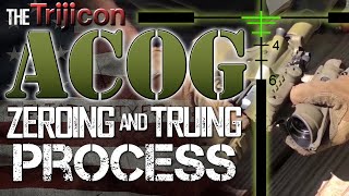 Trijicon ACOG Truing and Zero Process [upl. by Lumbye755]