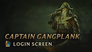 Captain Gangplank  Login Screen  League of Legends [upl. by Anzovin]