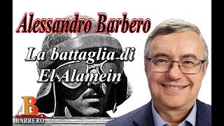 Alessandro Barbero  La battaglia di El Alamein [upl. by Annahs]