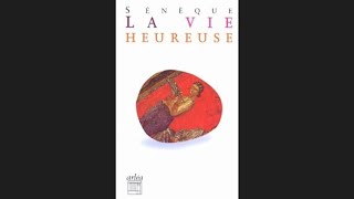 Sénèque  De la vie heureuse  livre audio [upl. by Ede]