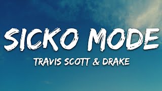 Travis Scott  SICKO MODE Lyrics ft Drake [upl. by Stelmach]