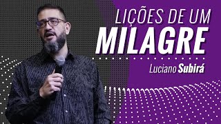 LIÇÕES DE UM MILAGRE  Luciano Subirá [upl. by Arabelle]