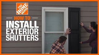 How to Install Exterior Shutters  The Home Depot [upl. by Costanzia]