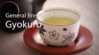 General Brewing Process Gyokuro [upl. by Nytsirhc]