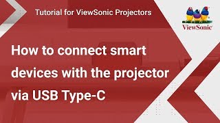 How to Connect Smart Devices with the Projector via USB TypeC  ViewSonic Projectors [upl. by Kus]