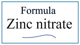 How to Write the Formula for Zinc nitrate [upl. by Enyehc]