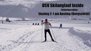 DSV Skilanglauf Inside Fehlerkorrektur Skating 21 am Anstieg Bergschritt [upl. by Gnol44]