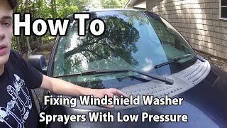 How To Fixing Low Pressure Windshield Washer Sprayers [upl. by Anrym509]