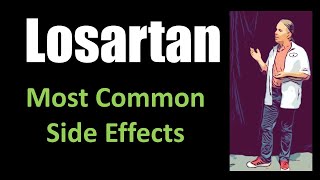 Losartan most common side effects [upl. by Imis]