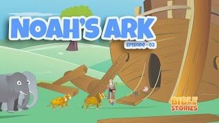 Bible Stories for Kids Noahs Ark Episode 2 [upl. by Nnaecyoj]