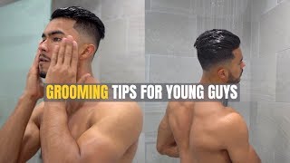 7 Essential Grooming Tips Every Young Guy Should DO [upl. by Munshi502]